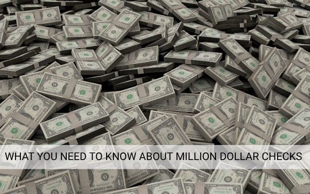 What You Need to Know About Million Dollar Checks